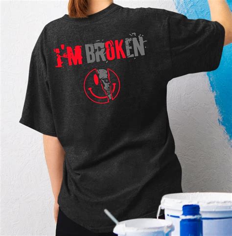 I'M Broken T Shirt