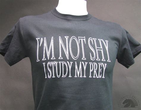I'm not shy, I'm just studying my prey!
