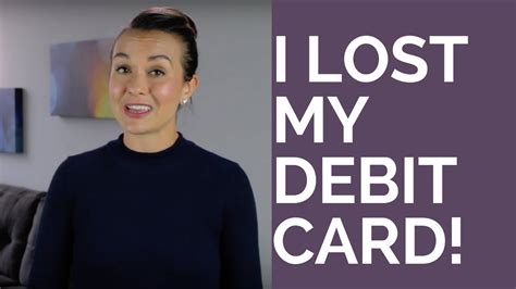 I Have Lost My Debit Card