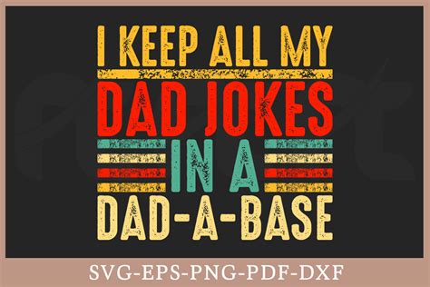 Download I Keep All My Dad Jokes in... For Crafts