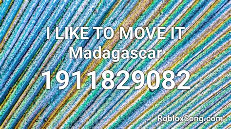 I Like To Move It Madagascar Roblox ID - Roblox Music Codes 