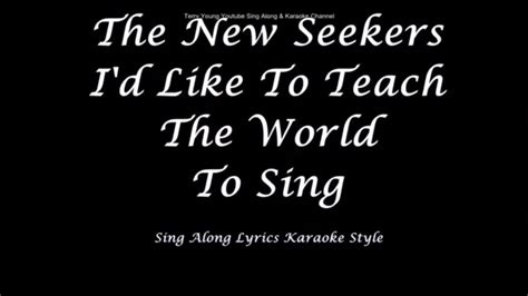 I Like To Teach The World To Sing Lyrics