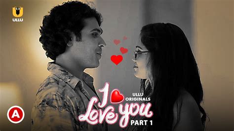 I Love You Part 1