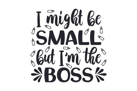 Download I Might Be Small but I'm the... SVG File - SVG Design Silhouette for Cricut