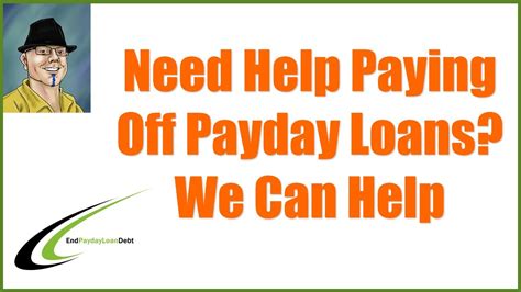 I Need Help Paying Off Payday Loans