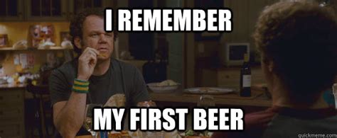 I Remember My First Beer Meme