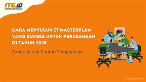IT Masterplan Sukses: Strategi & Template Perusahaan.