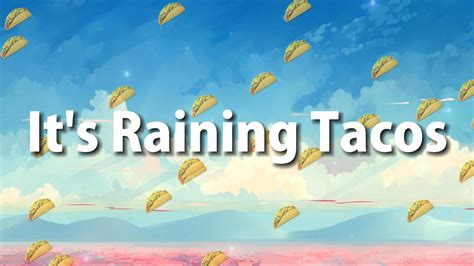 ITS RAINING TACOS!!!!! - Studios
