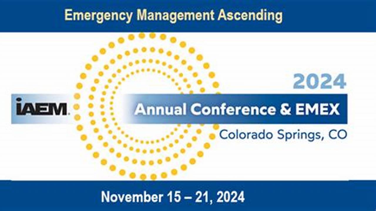 Iaem Annual Conference 2024 Conference