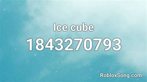 Ice Cube - Roblox Music Codes