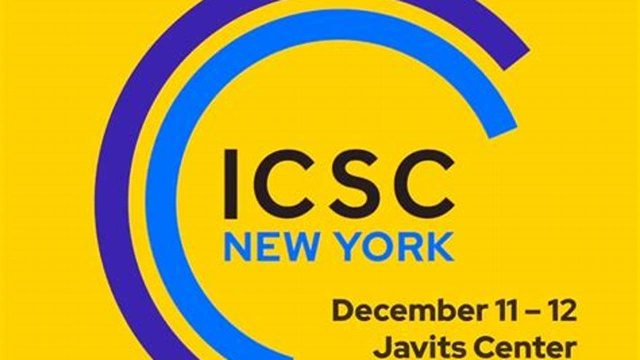 Icsc New York 2024 Conference