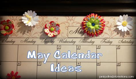 Idea Mays Calendar