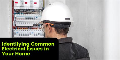 Identifying Common Electrical Issues