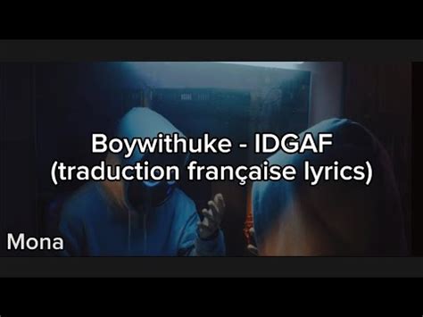 Idgaf Traduction