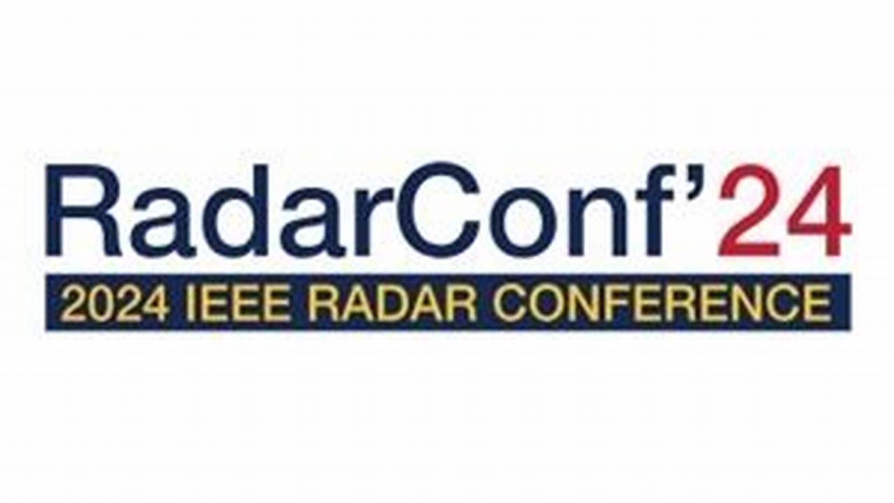 Ieee Radar Conference 2025