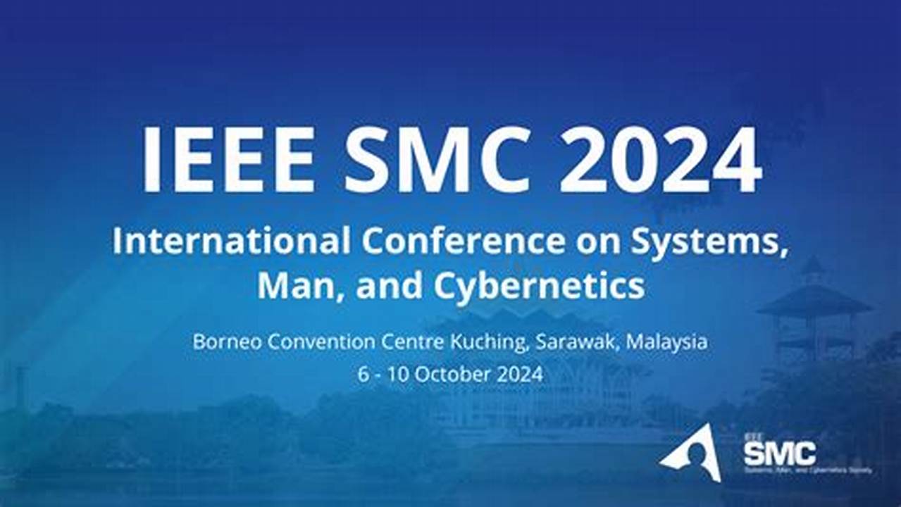 Ieee Smc Conference 2024