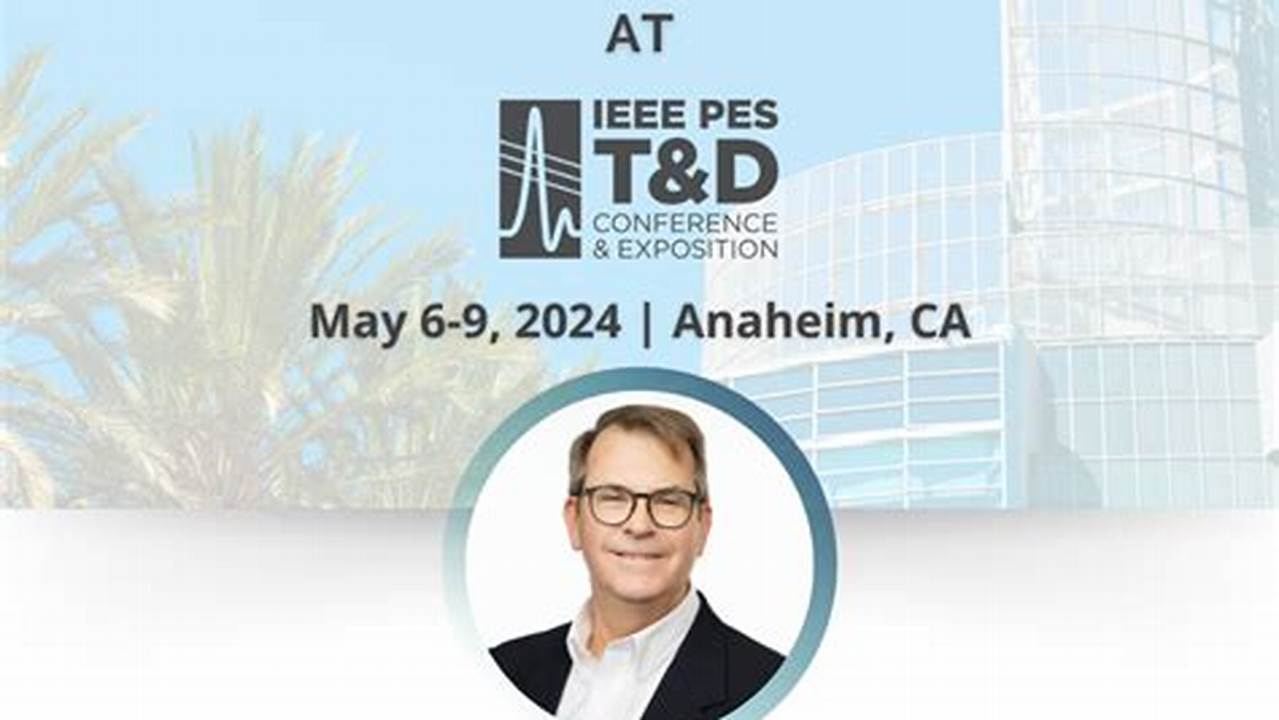 Ieee T&D Conference 2024