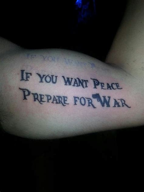 If You Want Peace Prepare For War Tattoo