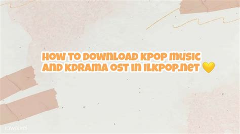 Download Ost Terbaru Ilkpop, Gratis dan Mudah di Unduh!