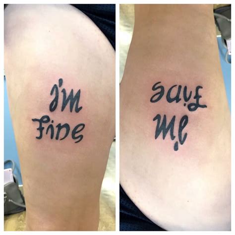 I'm fine/save me tattoo Im fine save me tattoo, Save me