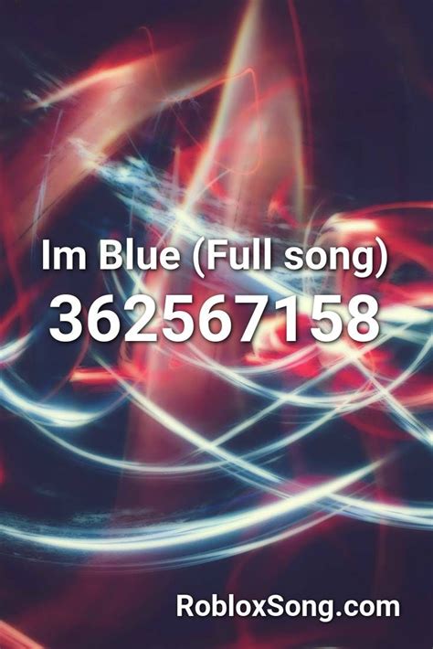 Im Blue (Full song) Roblox ID - Roblox music codes