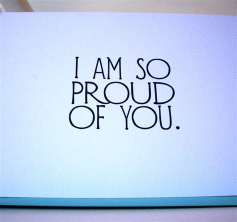 Im Proud Of You Quotes