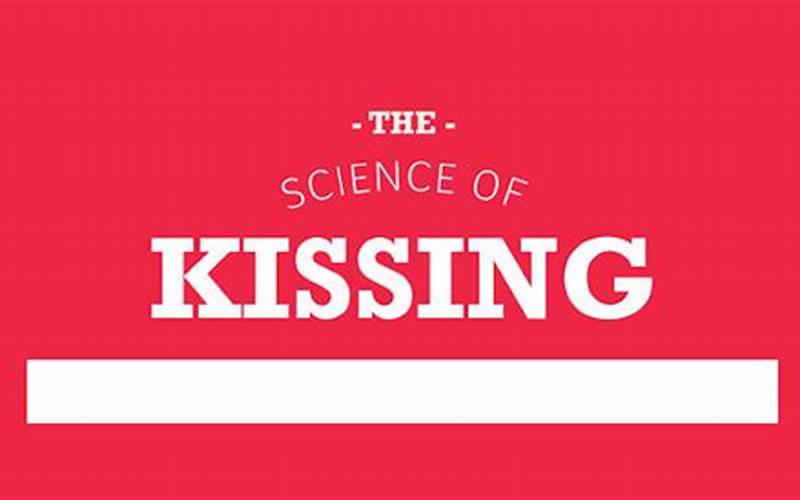 Image Of The Science Of Kissing
