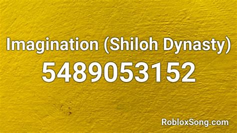 Imagination ft.(Shiloh Dynasty) Roblox ID - Roblox Music Code 