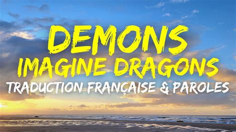 Imagine Dragons Demons Traduction