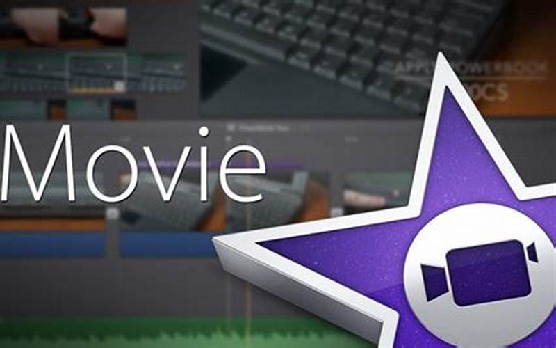 Imovie Apple Video Editing Software
