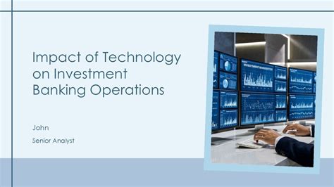 Impact of Technology on Restructuring Investment Banking