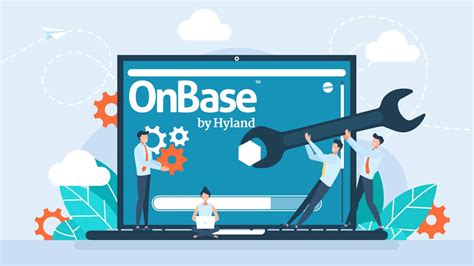 Implementing OnBase: Challenges and Best Practices
