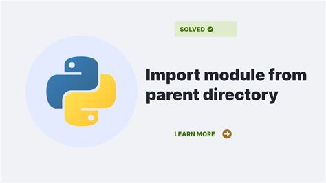 Python's Ultimate Guide to Importing Files from Parent Directory: Master Your Skills Today!