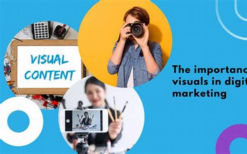 Importance Of Visuals In Digital Marketing