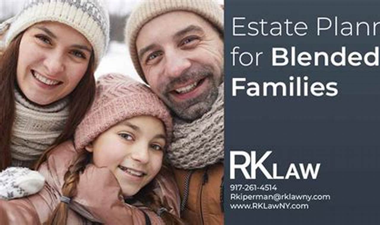 Importance of estate planning for blended families