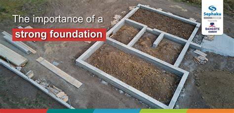 Importance of a Strong Foundation