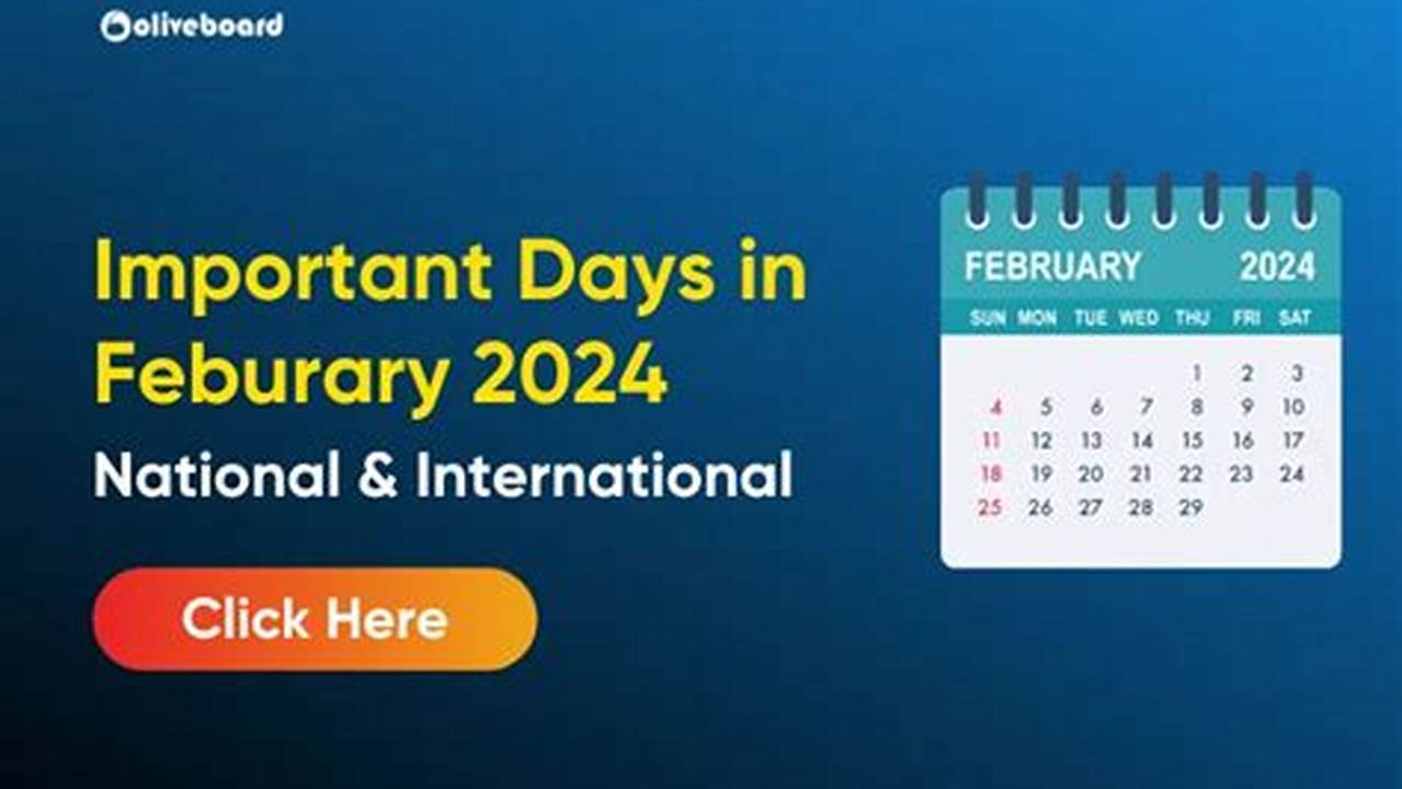Important Days And Dates In February 2024