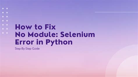 th?q=Importerror: No Module Named 'Selenium' - Fix ImportError: No module named 'Selenium' with these solutions.