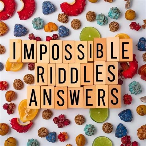 Impossible Riddles With Simple Answers
