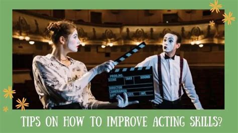 Improving Acting Skills