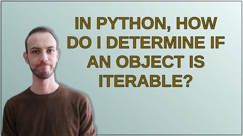 In Python, How Do I Determine If An Object Is Iterable?