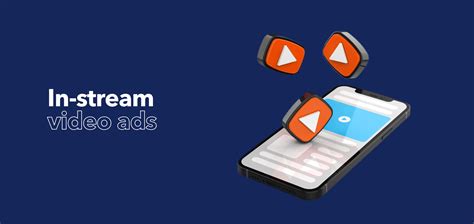 In-Stream Ads: The Video Powerhouse