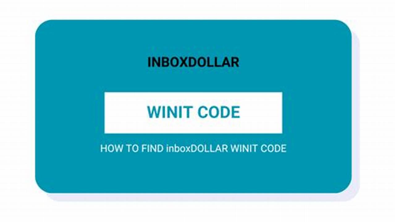 Inbox Dollar Winit Code 2024