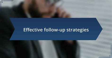 Incentives and Follow-Up Strategies