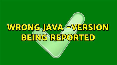 Incorrect Java Version