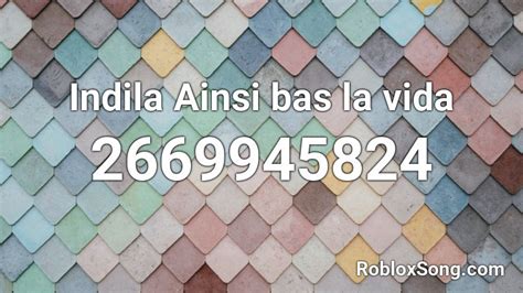 Indila Ainsi bas la vida Roblox ID - Roblox music codes
