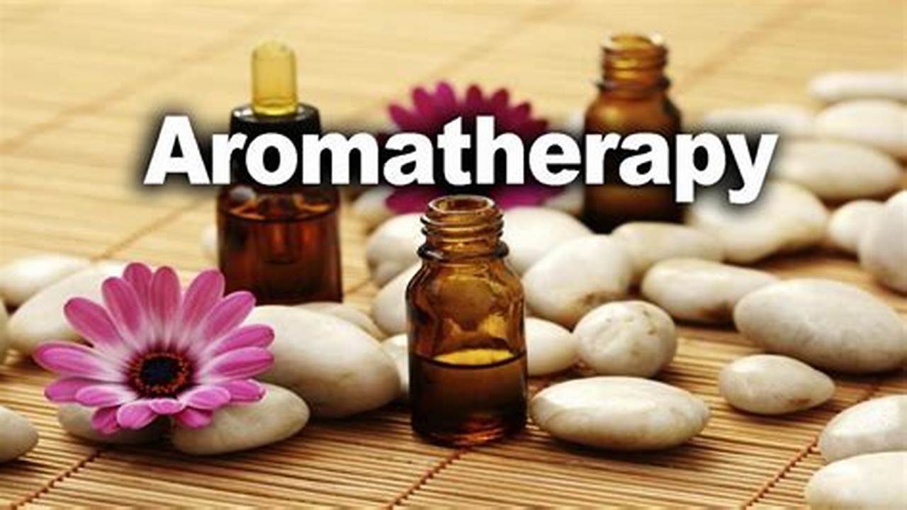 Individualized Approach, Aromatherapy