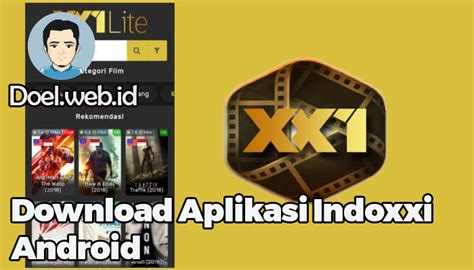 Mengenal Aplikasi Indoxxi Android: Solusi Nonton Film Online dengan Praktis