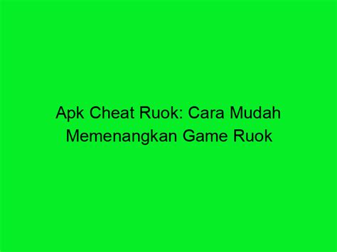 APK Cheat Ruok