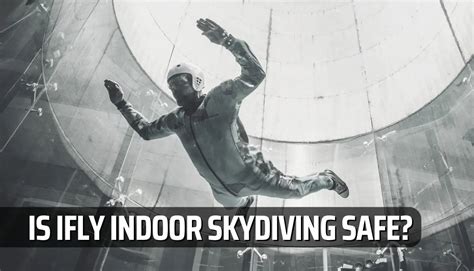 Indoor Skydiving Safe